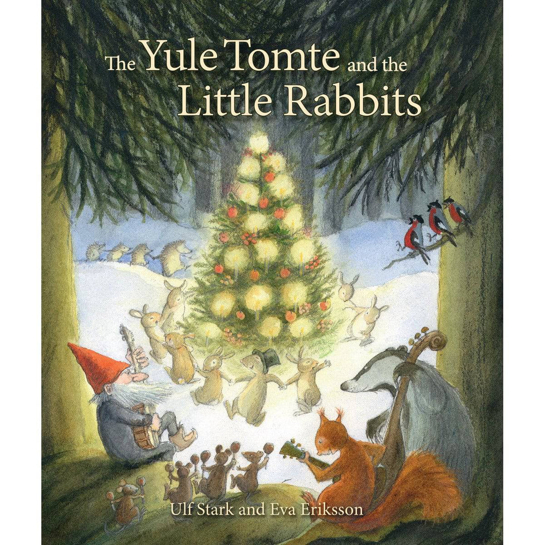 Yule Tomte and the Little Rabbits Book  by Ulf Stark and Eva Eriksson | Bella Luna Toys