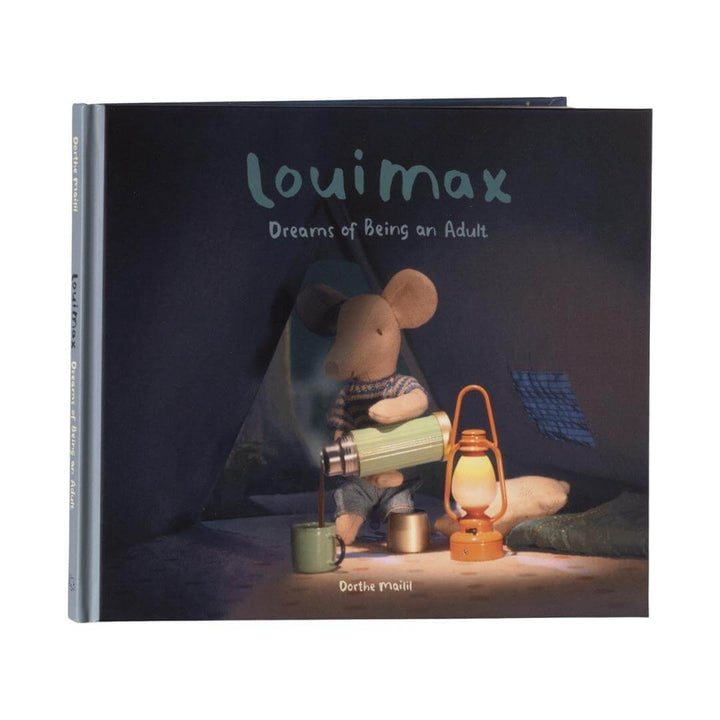 Maileg LouiMax: Dreams of Being an Adult picture book with illustrated cover featuring LouiMax mouse pouring tea beside a lantern – Bella Luna Toys.