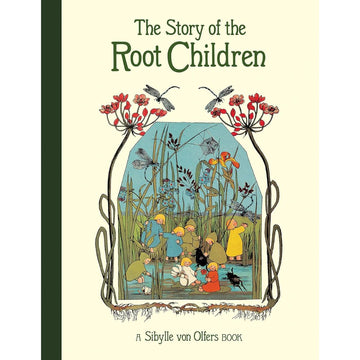 The Story of the Root Children | Sibylle von Olfers