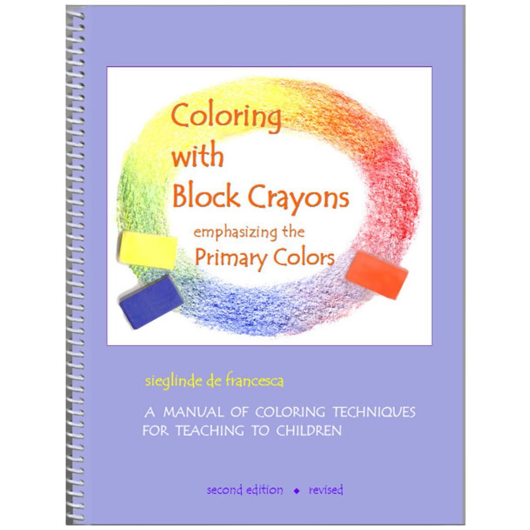 Coloring with Block Crayons by Sieglinde De Francesca-Arts and Crafts Book- Bella Luna Toys