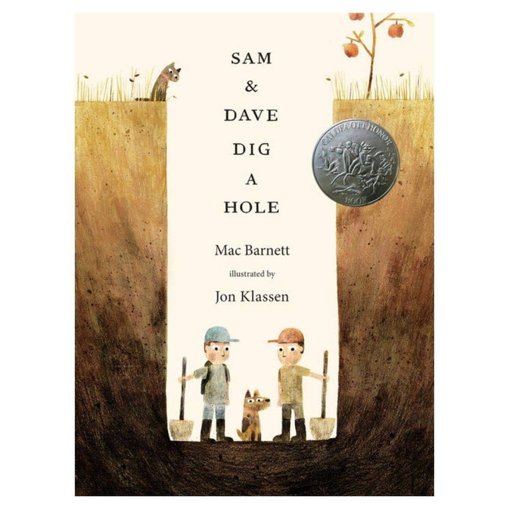Sam & Dave Dig a Hole: A Children's Picture Book by Mac Barnett - front cover showing two kids with shovels and a dog at the bottom of a very deep hole